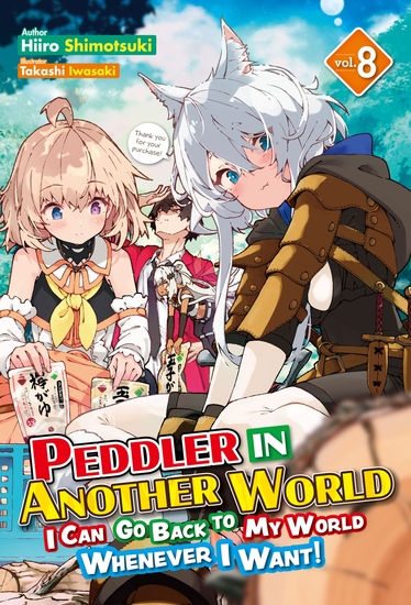 Peddler in Another World: I Can Go Back to My World Whenever I Want! Volume 8 - cover
