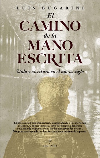 El camino de la mano escrita - Vida y literatura en el nuevo siglo - cover