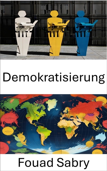 Demokratisierung - Den Menschen mehr Macht geben Machtverhältnisse in einer sich wandelnden Welt neu gestalten - cover