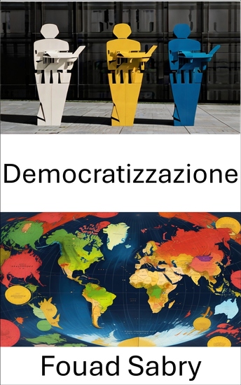 Democratizzazione - Dare potere alle persone rimodellare il potere in un mondo che cambia - cover