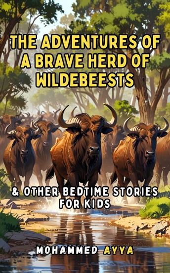 The Adventures of a Brave Herd of Wildebeests & Other Bedtime Stories For Kids - cover