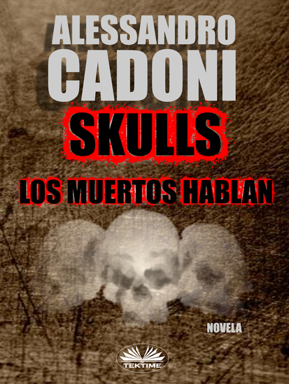 Skulls - Los Muertos Hablan - cover