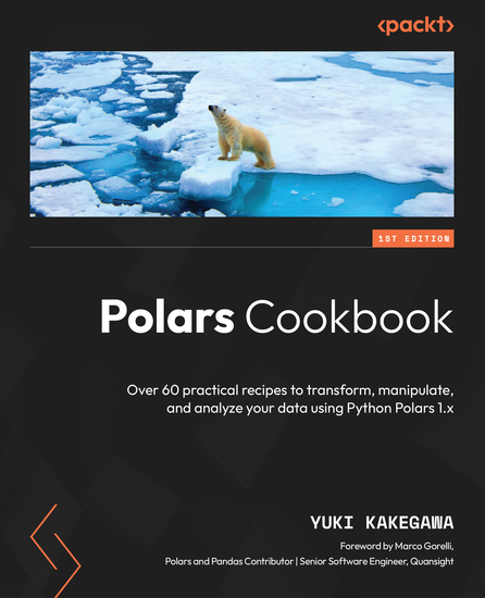 Polars Cookbook - Over 60 practical recipes to transform manipulate and analyze your data using Python Polars 1x - cover