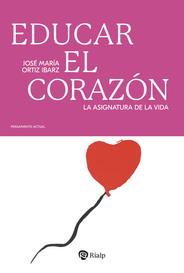 Educar el corazón - La asignatura de la vida - cover