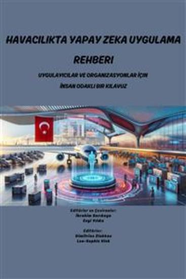 HAVACILIKTA YAPAY ZEKA UYGULAMA REHBERİ - Uygulayıcılar ve Organizasyonlar için İnsan Odaklı bir Kılavuz - cover