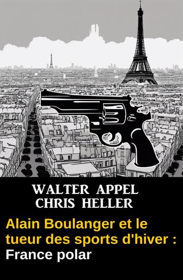 Alain Boulanger et le tueur des sports d'hiver : France polar - cover