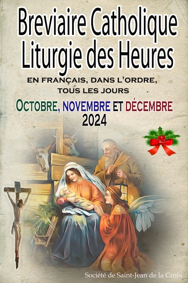 Breviaire Catholique Liturgie des Heures: en français dans l'ordre tous les jours pour octobre novembre et décembre 2024 - cover