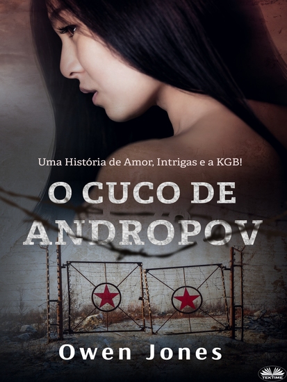 O Cuco De Andropov - Uma História De Amor Intrigas E A KGB! - cover