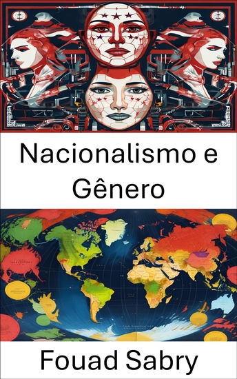Nacionalismo e Gênero - A interseção da política de identidade e da dinâmica de gênero - cover