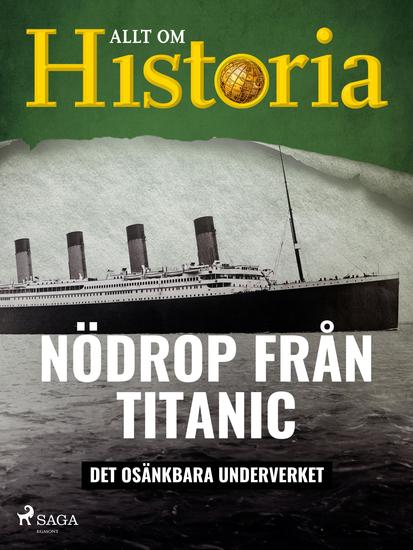 Nödrop från Titanic - Det osänkbara underverket - cover