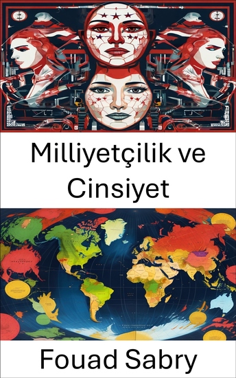 Milliyetçilik ve Cinsiyet - Kimlik Politikaları ile Toplumsal Cinsiyet Dinamiklerinin Kesişimi - cover