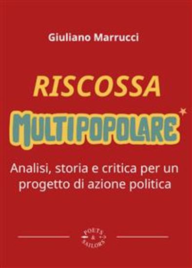 Riscossa Multipopolare - Analisi storia e critica per un progetto di azione politica - cover