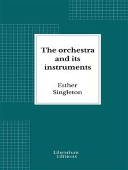 The orchestra and its instruments - cover