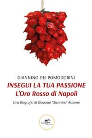 Insegui la tua Passione L’Oro Rosso di Napoli - cover