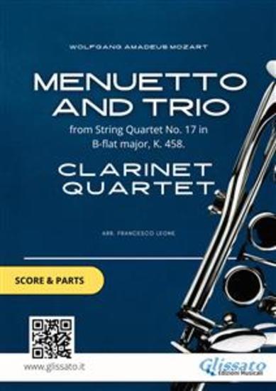 Clarinet Quartet "Menuetto and Trio" score & parts - from String Quartet No 17 in B-flat major K 458 - cover