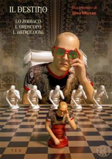 Il Destino - Lo Zodiaco L'Oroscopo L'Astrologia - cover