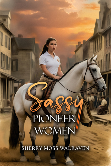 Sassy Pioneer Women - cover