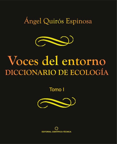 Voces del entorno Diccionario de ecología Tomo 1 - cover