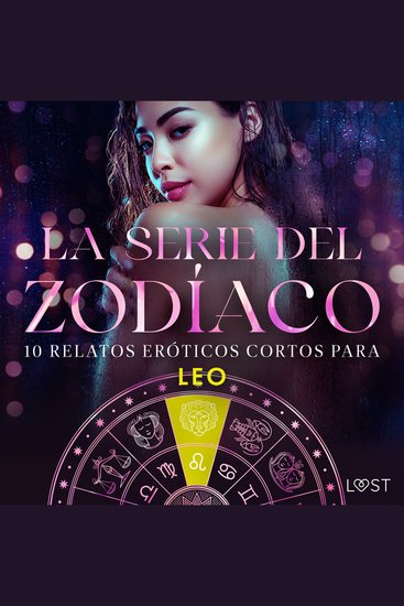 La serie del Zodíaco 10 relatos eróticos cortos para Leo - cover