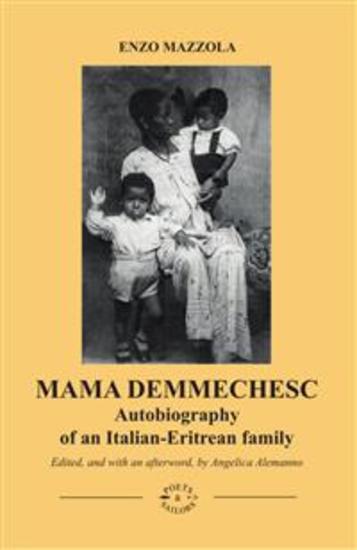 MAMA DEMMECHESC - Autobiography of an Italian-Eritrean family - cover