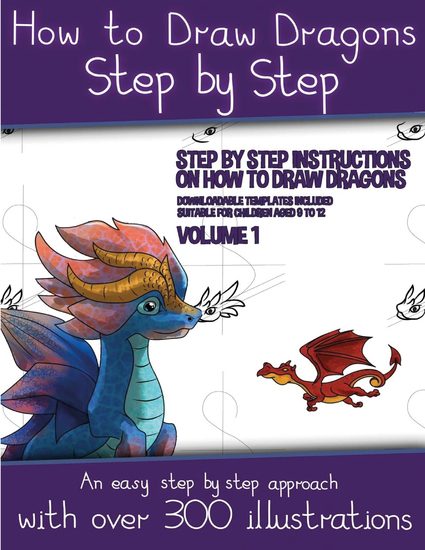 How to Draw Dragons Step by Step - Volume 1 - Step by Step Instructions on How to Draw Dragons - cover