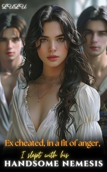 Ex cheated in a fit of anger I slept with his handsome nemesis - A Captivating Romantic Short Story - cover