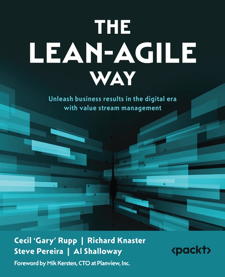 The Lean-Agile Way - Unleash business results in the digital era with value stream management - cover