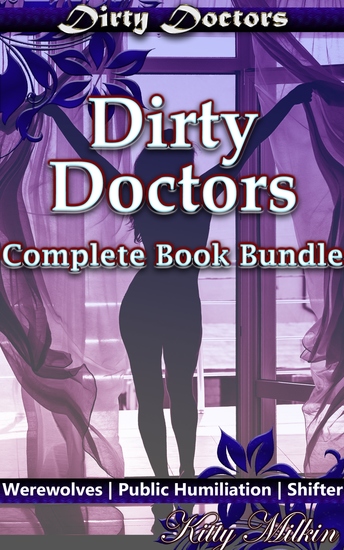 Dirty Doctors Complete Book Bundle - Books 1 - 4 of "Dirty Doctors" - cover