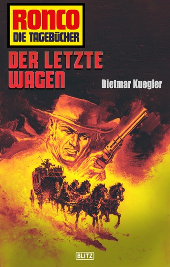 Ronco - Die Tagebücher 24: Der letzte Wagen - cover