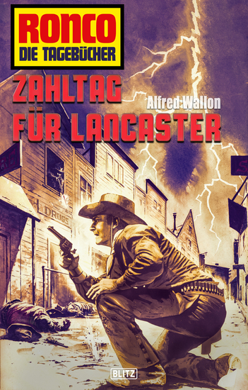 Ronco - Die Tagebücher 34: Zahltag für Lancaster - cover