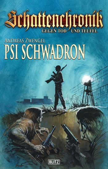 Schattenchronik - Gegen Tod und Teufel 18: PSI-Schwadron - cover