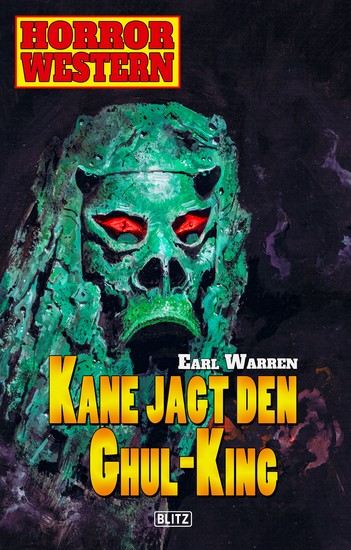 Horror Western 08: Kane jagt den Ghul-King - cover