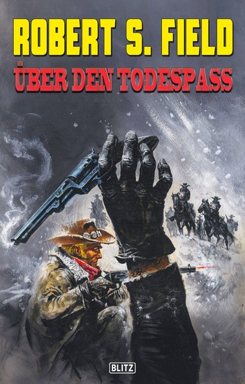 Robert S Field 02: Über den Todespass - cover