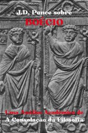 JD Ponce sobre Boécio: Uma Análise Acadêmica de A Consolação da Filosofia - cover