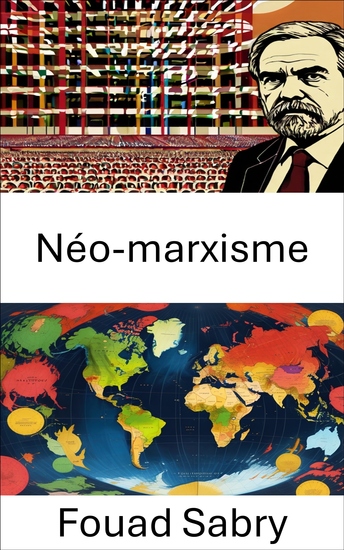 Néo-marxisme - Redéfinir la lutte des classes au 21e siècle - cover