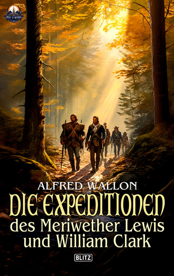 Die Expeditionen des Meriwether Lewis und William Clark - cover