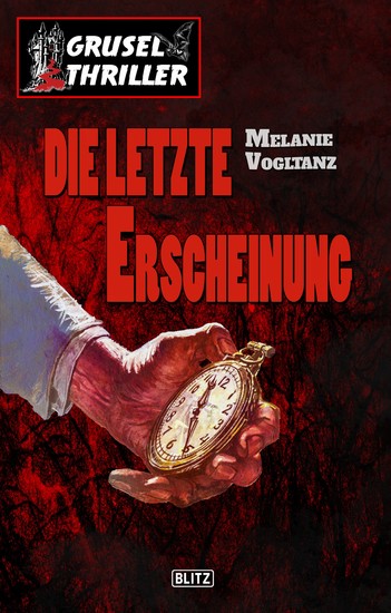Grusel-Thriller 05: Die letzte Erscheinung - cover