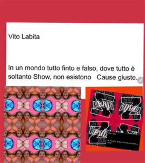 In un mondo tutto finto e falso dove tutto è soltanto Show non esistono Cause giuste - cover
