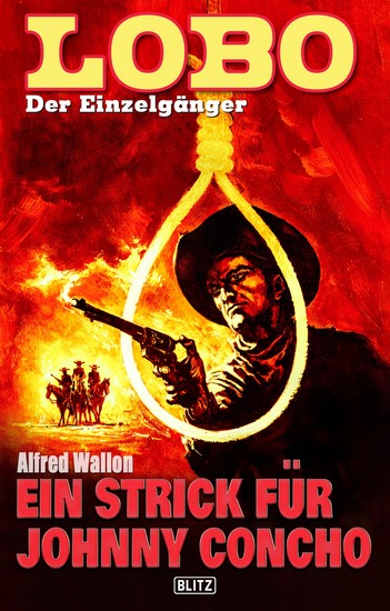 Lobo - Der Einzelgänger 07: Ein Strick für Johnny Concho - cover
