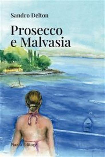 Prosecco e Malvasia - cover