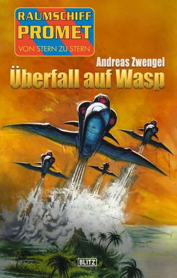 Raumschiff Promet - Von Stern zu Stern 41: Überfall auf Wasp - cover