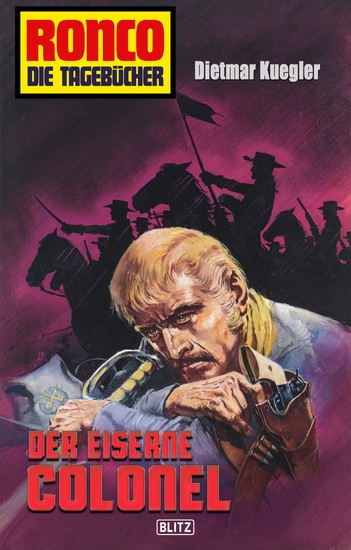 Ronco - Die Tagebücher 21: Der eiserne Colonel - cover