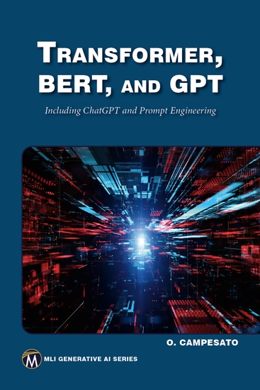 Transformer BERT and GPT - Unlock the Power of Transformers BERT GPT-3 and GPT-4 in Natural Language Processing - cover