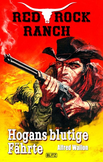 Red Rock Ranch 01: Hogans blutige Fährte - cover