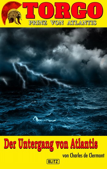Torgo - Prinz von Atlantis 05: Der Untergang von Atlantis - cover