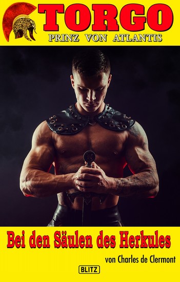 Torgo - Prinz von Atlantis 09: Bei den Säulen des Herkules - cover