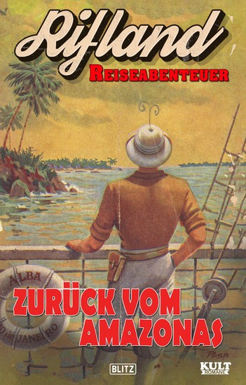Rifland Reiseabenteuer 01: Zurück vom Amazonas - cover