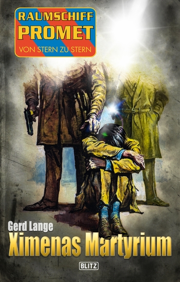 Raumschiff Promet - Von Stern zu Stern 43: Ximenas Martyrium - cover