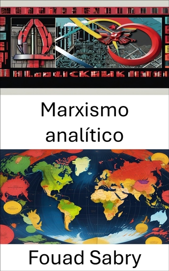 Marxismo analítico - Repensar la clase y el capital en las sociedades modernas - cover