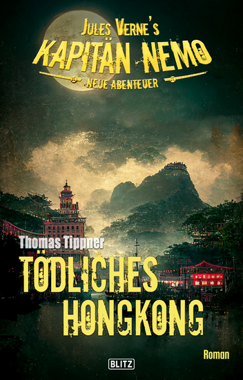Jules Vernes Kapitän Nemo - Neue Abenteuer 08: Tödliches Hongkong - cover
